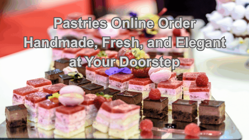 pastries online order
